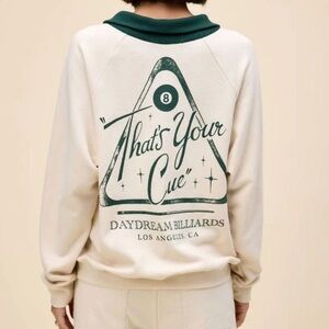 DAYDREAMER THATS YOUR CUE POLO SWEATSHIRT
